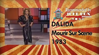 Dalida  Mourir Sur Scène 1983 [upl. by Horlacher]