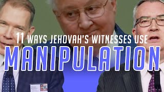 11 Ways Jehovahs Witnesses Use Manipulation [upl. by Sorkin]