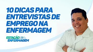 10 dicas para Entrevistas de Emprego na Enfermagem [upl. by Aniat679]