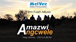 Amazwi Angcwele  By Faith Faith Music OFFICIAL VIDEO [upl. by Ivzt]