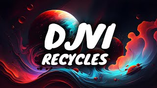 DJVI  Recycles [upl. by Cumings]