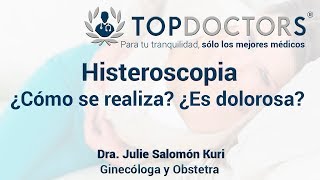 Histeroscopia ¿Cómo se realiza ¿Es dolorosa [upl. by Einre]