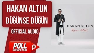 Hakan Altun  Düğünse Düğün   Official Audio [upl. by Docilla]