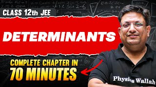 DETERMINANTS in 70 Minutes  Full Chapter Revision  Class 12th JEE [upl. by Adrienne132]