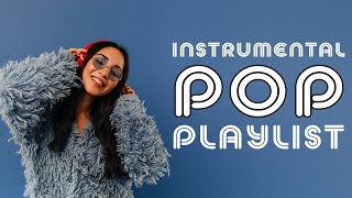 Instrumental Pop Playlist  2 Hours [upl. by Noryd966]