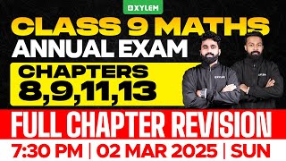 Class 9 Annual Exam  Maths  Chapters  891113  Full Chapter Revision  Xylem Class 9 [upl. by Katherine181]