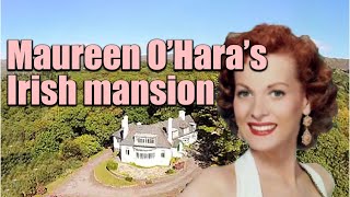 Maureen O’Hara’s beautiful Irish home take a look round [upl. by Nobe519]