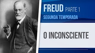 FREUD 1 – O INCONSCIENTE  PSICANÁLISE SEGUNDA TEMPORADA [upl. by Sined]