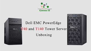 Dell EMC PowerEdge T40 and T140 Tower Server Unboxing [upl. by Onifled]