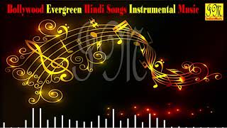 Bollywood Evergreen Hindi Songs Instrumental Music  Hindi Instrumental Songs  Audio Jukebox [upl. by Ykciv]