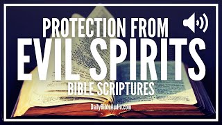 Bible Verses For Protection From Evil Spirits  Powerful Protection Scriptures Against Evil [upl. by Anotyad]