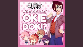 Why Did I Say Okie Doki [upl. by Akerehs]