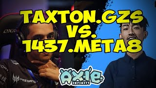 TAXTON vs 1437META8  3500 MMR  Axie Infinity [upl. by Mert925]