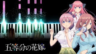 Gotoubun no Hanayome OP  quotGotoubun no Kimochiquot  五等分の気持ち Piano [upl. by Lleon]