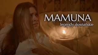 MAMUNA  cały film  Legendy Słowiańskie [upl. by Barthel]