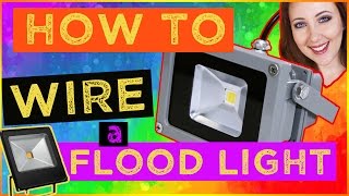 How To Wire A Flood Light  Install a Flood Light [upl. by Takken]