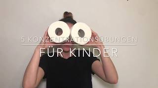 5 einfache Konzentrationsübungen für Kinder [upl. by Adnaval]