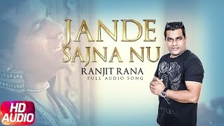 Jande Sajna Nu  Ranjit Rana  Yakeen  Speed Records [upl. by Haletky]