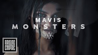 MAVIS  Monsters OFFICIAL VIDEO [upl. by Erskine]