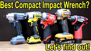 Best Impact Wrench COMPACT Milwaukee vs DeWalt Ridgid Ingersoll Rand [upl. by Eceryt219]