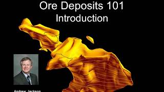 ORE DEPOSITS 101  Part 1  Introduction [upl. by Atteuqahc489]