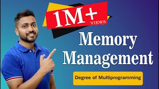 L51 Memory Management and Degree of Multiprogramming  Operating System [upl. by Nitin]