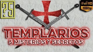 Templarios 5 Secretos y Misterios de la Sociedad Secreta más poderosa de la antigüedad [upl. by Naenaj]