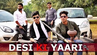 DESI KI YAARI  Dosti vs Pyar  Desi people  DESI YAAR  Youthiya Boyzz [upl. by Acillegna]