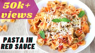 Easy Red Sauce Pasta  Farfalle Pasta in tomato sauce  Pasta Arrabiata Recipe  45K  VIEWS [upl. by Petromilli]