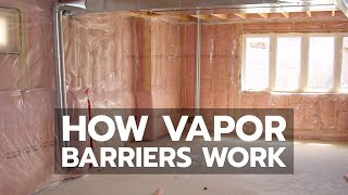 How Vapor Barriers Work [upl. by Chuch620]