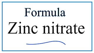 How to Write the Formula for Zinc nitrate [upl. by Cassandra]