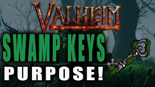 Valheim  Where to Find and the Purpose of Swamp Keys [upl. by Ck]