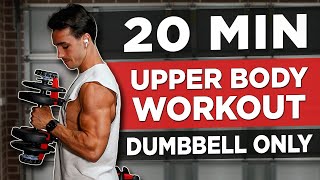 20 MIN UPPER BODY WORKOUT DUMBBELLS ONLY [upl. by Idaf]