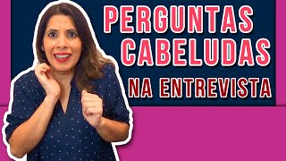 ENTREVISTA DE EMPREGO As 5 Perguntas MAIS DIFÍCEIS E CABELUDAS  DICAS DE RESPOSTAS [upl. by Yor]