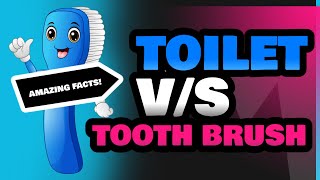 Toilet and Tooth Brush [upl. by Yoreel]