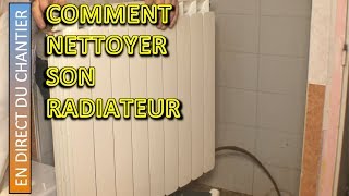 comment nettoyer son radiateur [upl. by Fredenburg247]