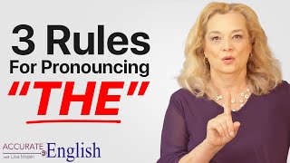 How to pronounce the article THE  3 rules Accurate English [upl. by Eatnahc]