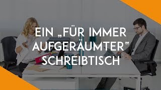 7 Schritte zum für immer aufgeräumten Schreibtisch  BüroKaizen [upl. by Elleiram]