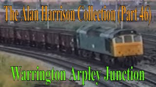 BR in the 1980s  The Alan Harrison Collection Part 46 Warrington Arpley British Rail Trains [upl. by Nnayar]