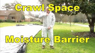 How To Install Moisture Barrier in Crawl Space [upl. by Callista101]