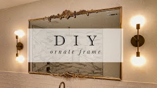 DIY OrnateBaroque Mirror Frame [upl. by Northington]