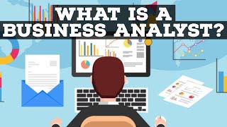 What Is A Business Analyst SIMPLE EXPLANATION [upl. by Engenia170]