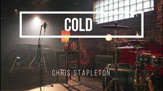 Chris Stapleton  Cold lyrics 2020 [upl. by Rhianon]