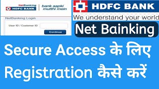 HDFC Bank NetBanking Secure Access Registration ProcessHow to activate third party transaction [upl. by Thirion]