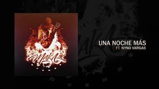 MAKA X NYNO VARGAS  Una Noche Más Audio Oficial [upl. by Siddon]