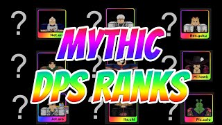 Mythical DPS Rankings Anime Fighters Best Mythic Character Tier List Roblox [upl. by Eiramlehcar]