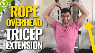 Rope Overhead Tricep Extension — FORM amp TUTORIAL [upl. by Annia]