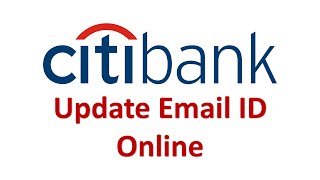 Citi Bank Email ID Online update [upl. by Larrej725]