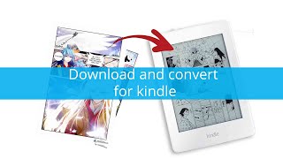 How to download and convert manga for your kindle [upl. by Eenhpad]