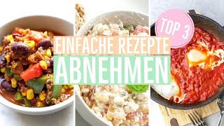 3 SCHNELLE REZEPTE zum Abnehmen  Meine besten Rezepte EINFACH amp GESUND [upl. by Enitsenrae764]